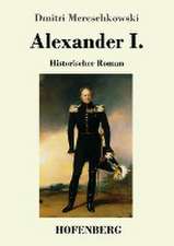 Alexander I.