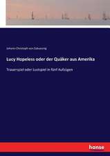 Lucy Hopeless oder der Quäker aus Amerika