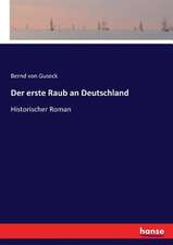 Der erste Raub an Deutschland