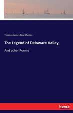 The Legend of Delaware Valley