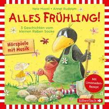 Alles Frühling!: Alles Freunde!, Alles wächst!, Alles gefärbt! (Kleiner Rabe Socke )