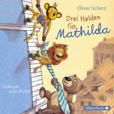 Drei Helden für Mathilda