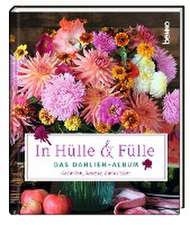 In Hülle & Fülle - Das Dahlien-Album