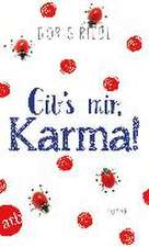 Riedl, D: Gib's mir, Karma!