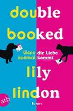 Double Booked - Wenn die Liebe zweimal kommt