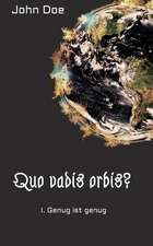 Quo vadis Orbis?