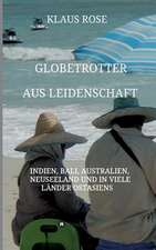 Globetrotter Aus Leidenschaft