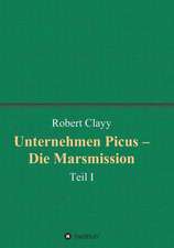 Unternehmen Picus ¿ Die Marsmission