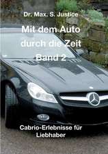 Mit dem Auto durch die Zeit Band 2