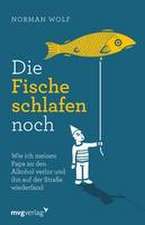 Die Fische schlafen noch