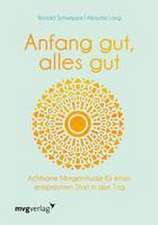 Anfang gut, alles gut