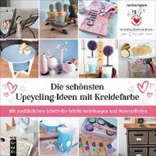 Die schönsten Upcycling-Ideen mit Kreidefarbe