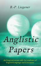 Liegener, B: Anglistic Papers