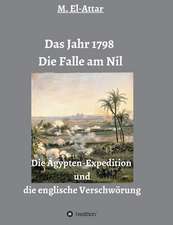 Das Jahr 1798 - Die Falle am Nil