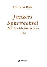 Junkers Spurwechsel