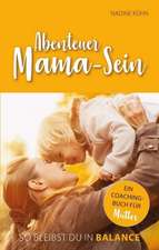 Abenteuer Mama-Sein