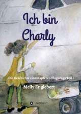 Ich bin Charly