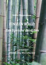 EIN ZEN WALD