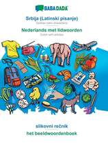 BABADADA, Srbija (Latinski pisanje) - Nederlands met lidwoorden, slikovni recnik - het beeldwoordenboek