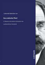 Das arabische Pferd