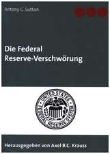 Die Federal Reserve-Verschwörung