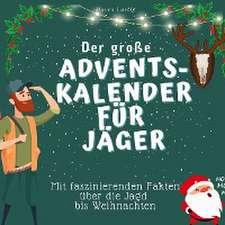 Der grosse Adventskalender für Jäger