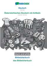 BABADADA black-and-white, Deutsch - Österreichisches Deutsch mit Artikeln, Bildwörterbuch - das Bildwörterbuch