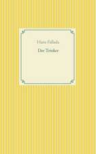 Der Trinker