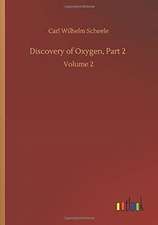 Discovery of Oxygen, Part 2