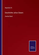 Geschichte Julius Cäsars