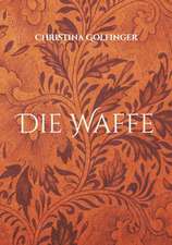 Die Waffe