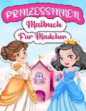 Books, A: Prinzessinnen Malbuch Für Mädchen