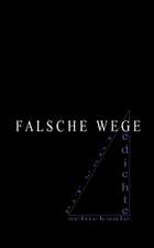 Falsche Wege