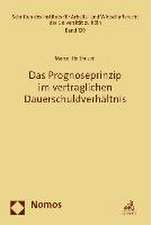 Das Prognoseprinzip im vertraglichen Dauerschuldverhältnis