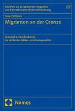 Migranten an der Grenze