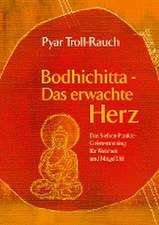 Bodhichitta - Das erwachte Herz