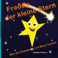 Freddy, der kleine Stern