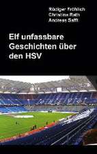 Elf unfassbare Geschichten über den HSV