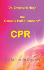 Die Causale Puls Resonanz® CPR