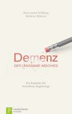 Demenz - der langsame Abschied