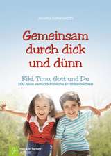 Gemeinsam durch dick und dünn