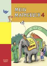 Mein Mathebuch 4. Schülerbuch. Bayern