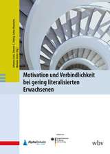 Motivation und Verbindlichkeit bei gering literalisierten Erwachsenen