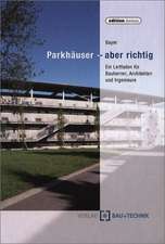 Parkhäuser - aber richtig