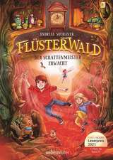 Flüsterwald - Der Schattenmeister erwacht: Das spannende Staffelfinale! (Flüsterwald, Staffel I, Bd. 4)