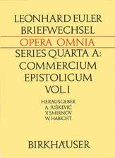 Leonhardi Euleri Commercium Epistolicum / Leonhard Euler Briefwechsel: Descriptio Commercii Epistolici / Beschreibung Zusammenfassungen der Briefe und Verzeichnisse