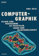 Computer-Graphik: Bilder und Programme zu Fraktalen, Chaos und Selbstähnlichkeit