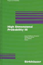 High Dimensional Probability III