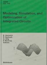 Modeling, Simulation and Optimization of Integrated Circuits: Proceedings of a Conference held at the Mathematisches Forschungsinstitut, Oberwolfach, November 25 - December 1, 2001