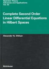 Complete Second Order Linear Differential Equations in Hilbert Spaces